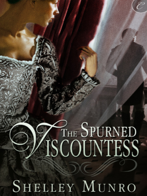 Title details for The Spurned Viscountess by Shelley Munro - Available